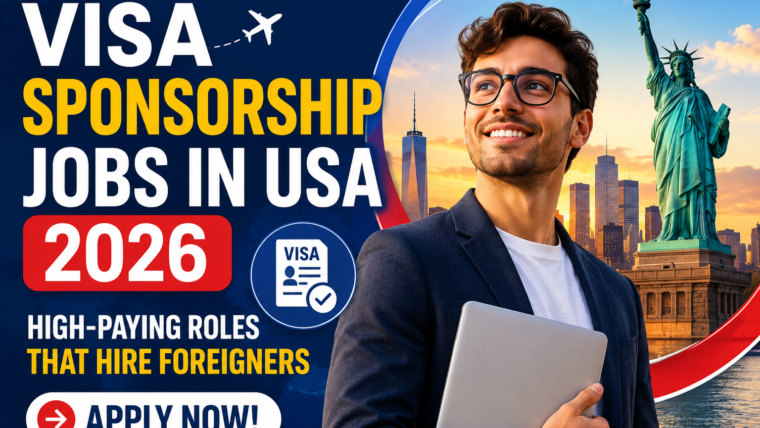 Visa Sponsorship Jobs In USA 2026: High-Paying Roles That Hire Foreigners (Apply Now)